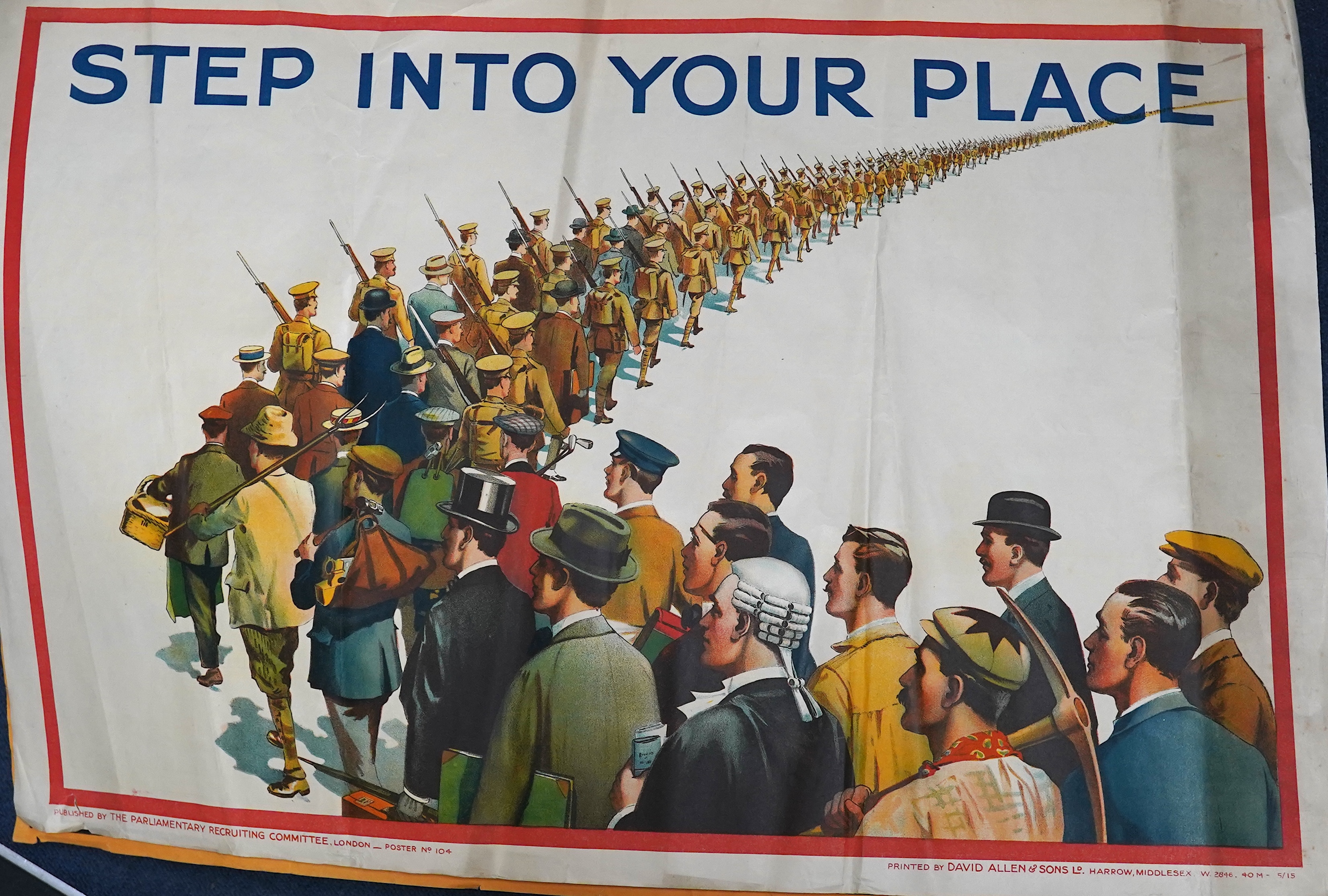 Two WWII army recruitment posters; ‘Step Into Your Place’, published by the Parliamentary Recruited Committee, London Poster No.104, and printed by David Allen & Sons Ld., Harrow, Middlesex, dimensions; 50.5cm x 75.5cm,